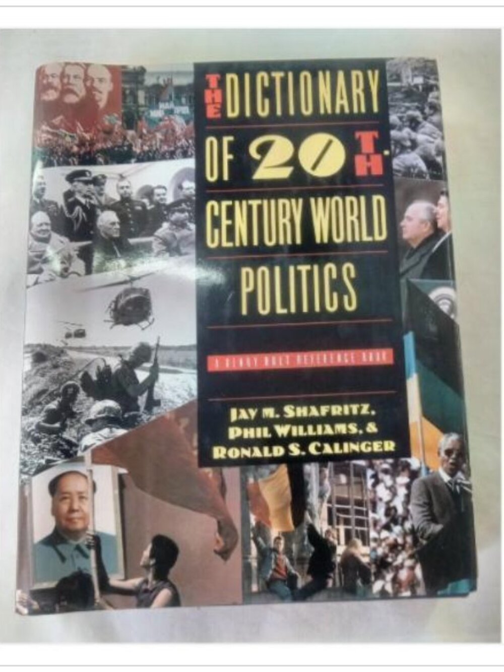 The Dictionary of 20th-Century World Politics 1993 1st ed. Hardcover Book Novel